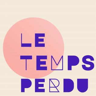 le Temps Perdu